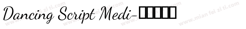 Dancing Script Medi字体转换